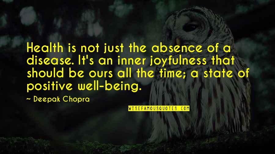 Health Not Well Quotes By Deepak Chopra: Health is not just the absence of a Health Not Well Quotes By Deepak Chopra: Health is not just the absence of a