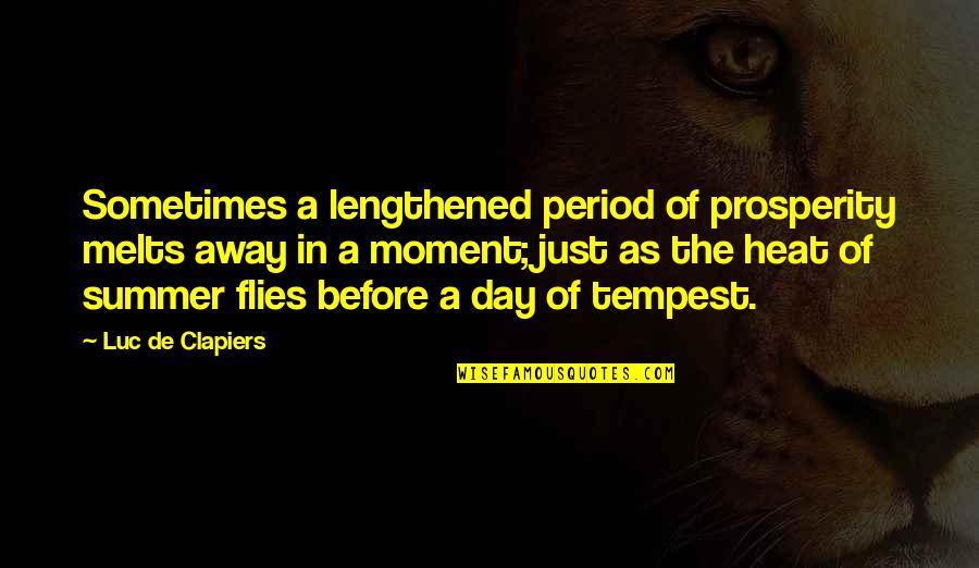 Health Partners Insurance Quote Quotes By Luc De Clapiers: Sometimes a lengthened period of prosperity melts away Health Partners Insurance Quote Quotes By Luc De Clapiers: Sometimes a lengthened period of prosperity melts away