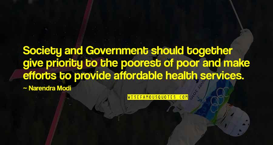 Health Services Quotes By Narendra Modi: Society and Government should together give priority to