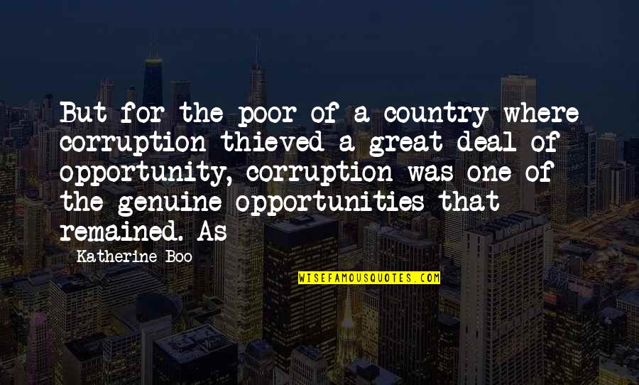 Health Wealth And Prosperity Quotes By Katherine Boo: But for the poor of a country where