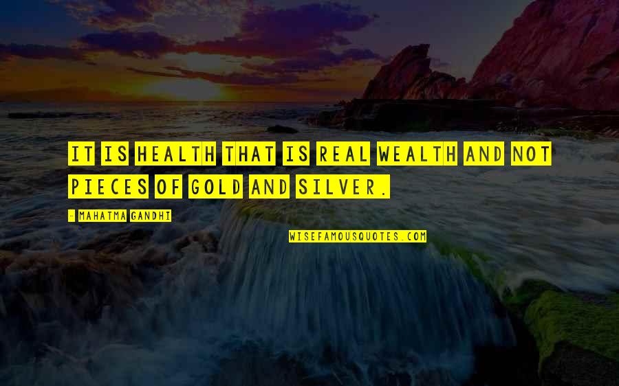 Health Wealth Quotes By Mahatma Gandhi: It is health that is real wealth and