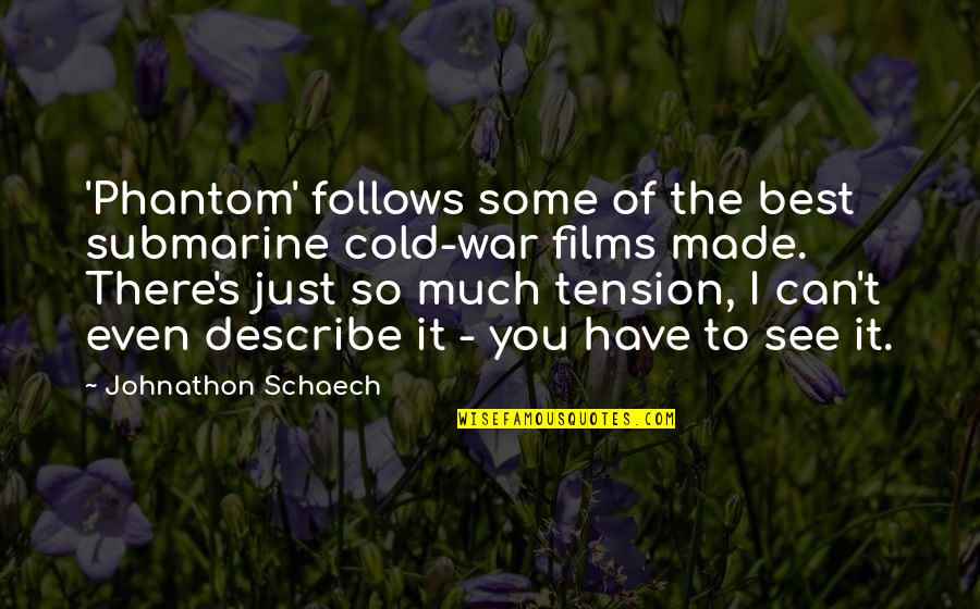 Healthy Is Wealthy Quotes By Johnathon Schaech: 'Phantom' follows some of the best submarine cold-war