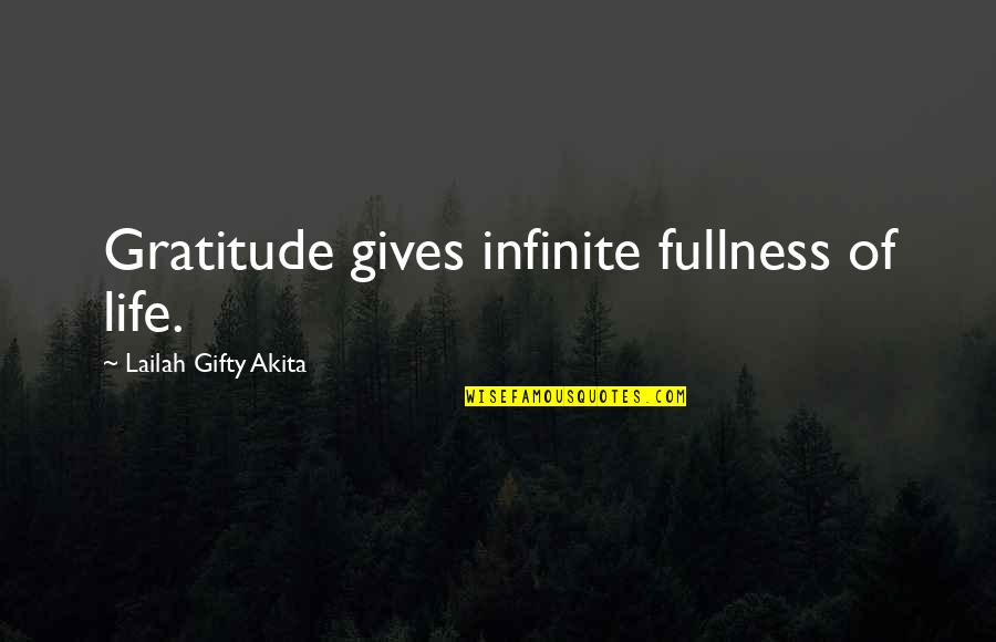 Healthy Life Inspirational Quotes By Lailah Gifty Akita: Gratitude gives infinite fullness of life.