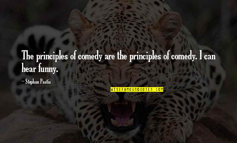Hear Quotes By Stephan Pastis: The principles of comedy are the principles of