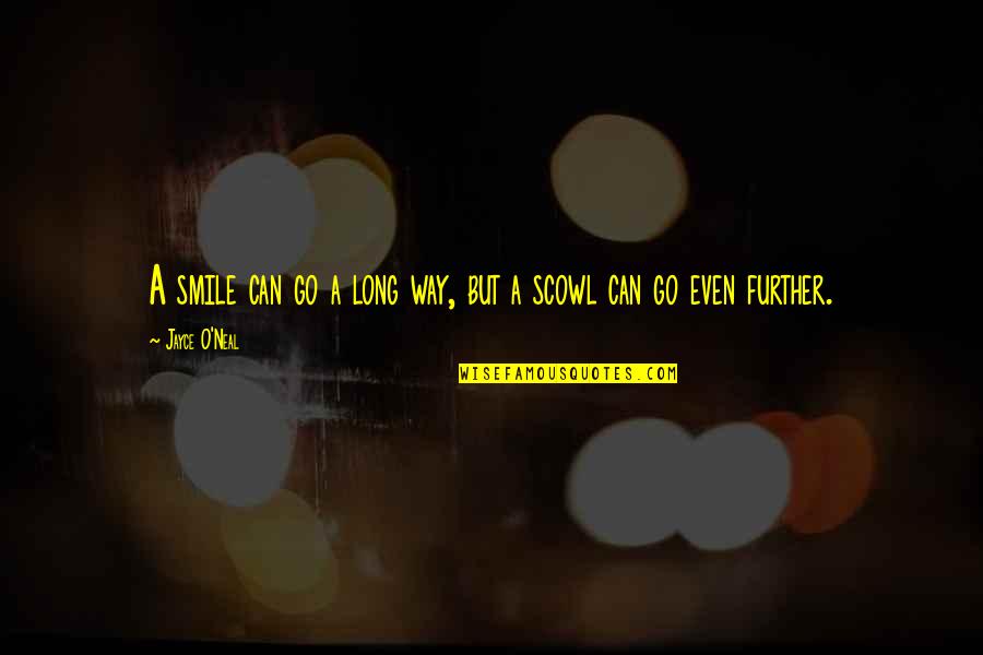Hearatche Quotes By Jayce O'Neal: A smile can go a long way, but Hearatche Quotes By Jayce O'Neal: A smile can go a long way, but