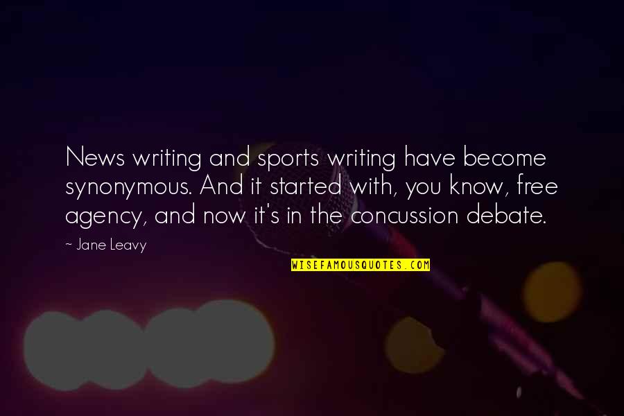 Hearing Impairment Quotes By Jane Leavy: News writing and sports writing have become synonymous.