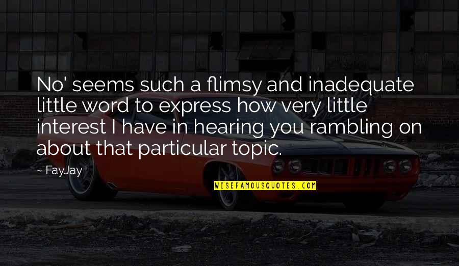 Hearing No Quotes By FayJay: No' seems such a flimsy and inadequate little