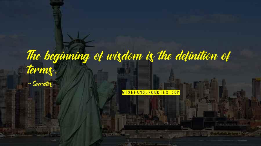 Heart Breaking Sad Quotes By Socrates: The beginning of wisdom is the definition of