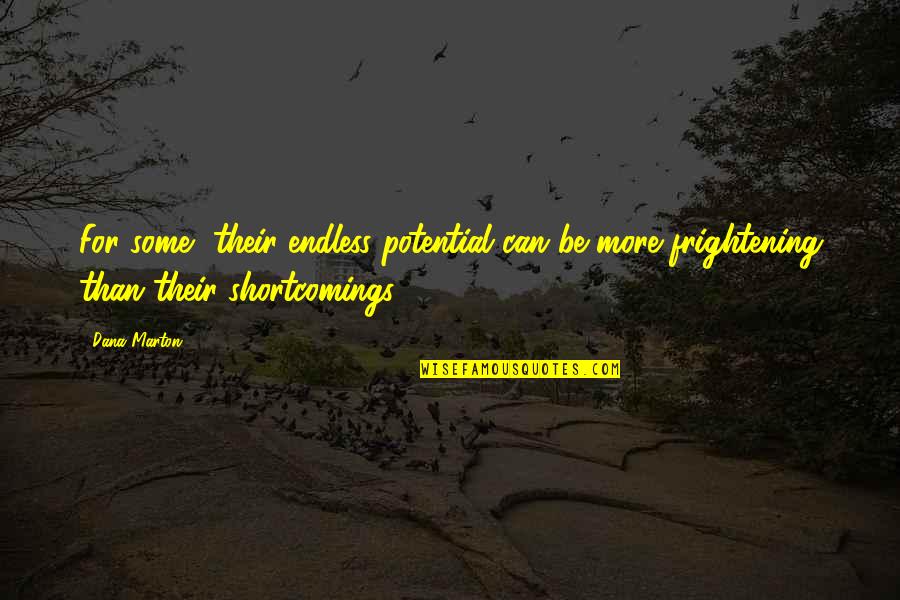 Heart Day Funny Quotes By Dana Marton: For some, their endless potential can be more