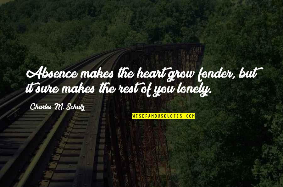 Heart Fonder Quotes By Charles M. Schulz: Absence makes the heart grow fonder, but it