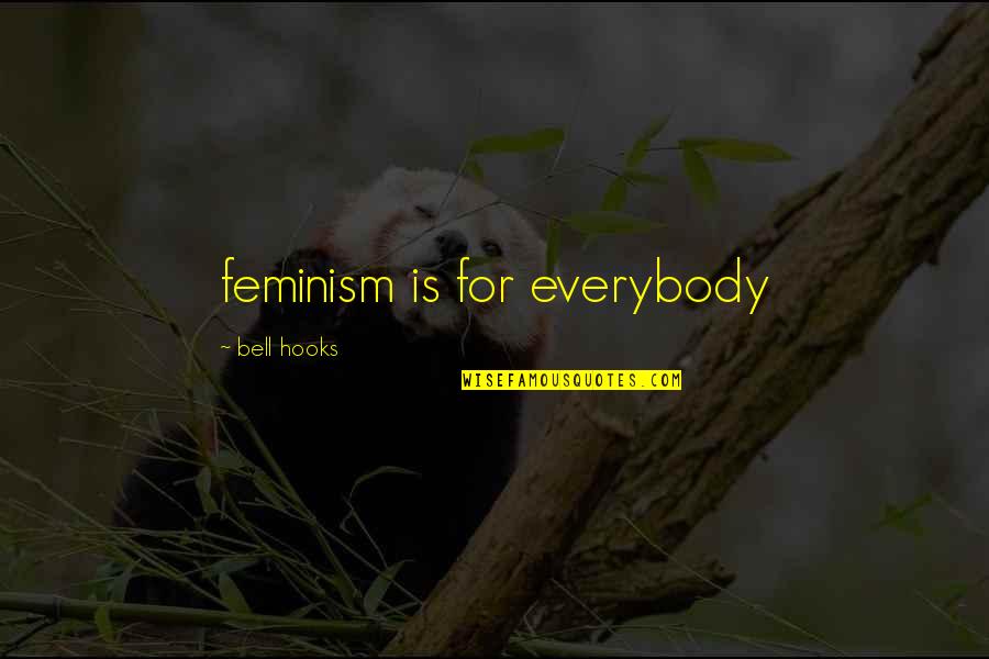 Heart Gone Cold Quotes By Bell Hooks: feminism is for everybody
