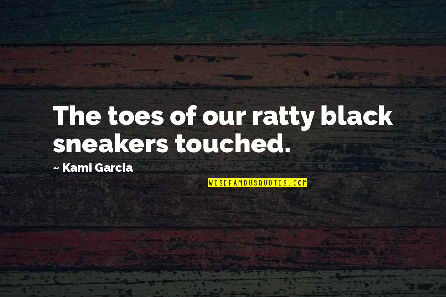 Heart Of Darkness Grass Quotes By Kami Garcia: The toes of our ratty black sneakers touched.