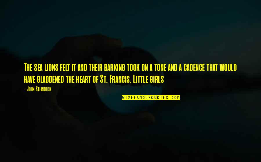 Heart Of The Sea Quotes By John Steinbeck: The sea lions felt it and their barking Heart Of The Sea Quotes By John Steinbeck: The sea lions felt it and their barking