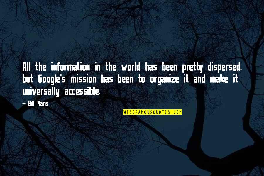 Heart Purification Quotes By Bill Maris: All the information in the world has been