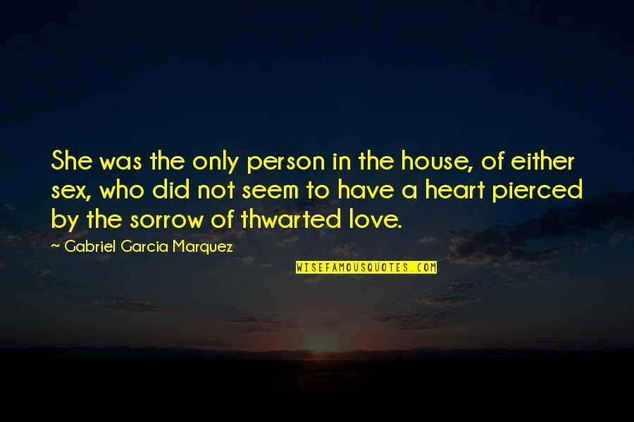 Heart Shaped Box Grey's Anatomy Quotes By Gabriel Garcia Marquez: She was the only person in the house,