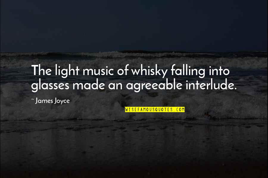 Heart Shaped Rock Quotes By James Joyce: The light music of whisky falling into glasses