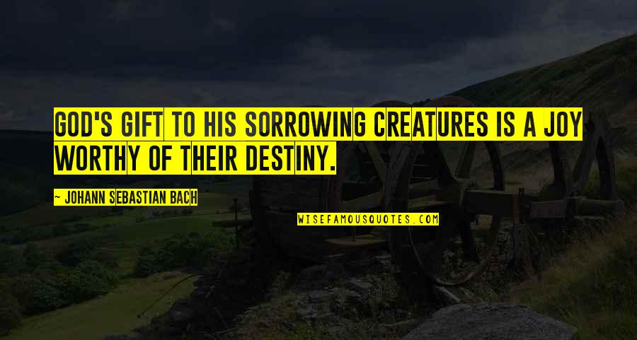 Heart Shaped Rocks Quotes By Johann Sebastian Bach: God's gift to his sorrowing creatures is a Heart Shaped Rocks Quotes By Johann Sebastian Bach: God's gift to his sorrowing creatures is a