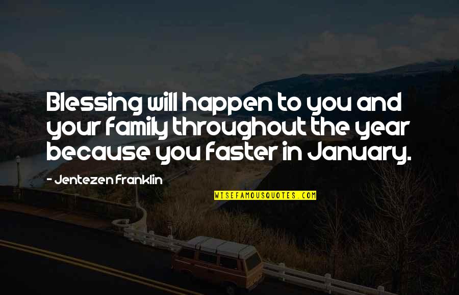 Heart Throbbing Quotes By Jentezen Franklin: Blessing will happen to you and your family