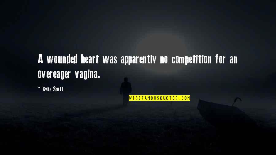 Heart Wounded Quotes By Kylie Scott: A wounded heart was apparently no competition for