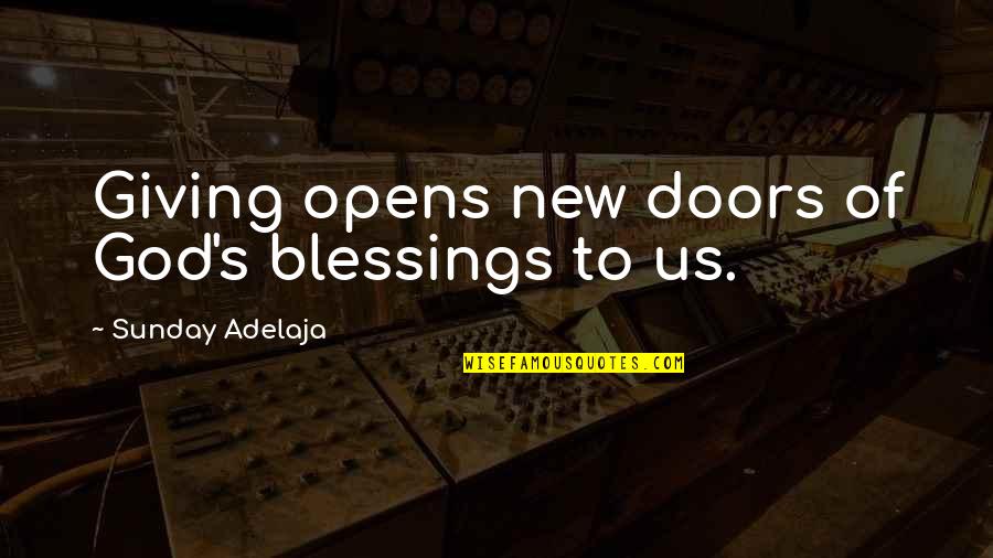 Heartbreak Overcome Quotes By Sunday Adelaja: Giving opens new doors of God's blessings to Heartbreak Overcome Quotes By Sunday Adelaja: Giving opens new doors of God's blessings to
