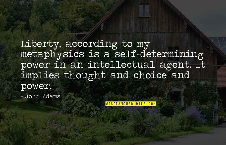 Heartbreaking Sad Greys Anatomy Quotes By John Adams: Liberty, according to my metaphysics is a self-determining Heartbreaking Sad Greys Anatomy Quotes By John Adams: Liberty, according to my metaphysics is a self-determining