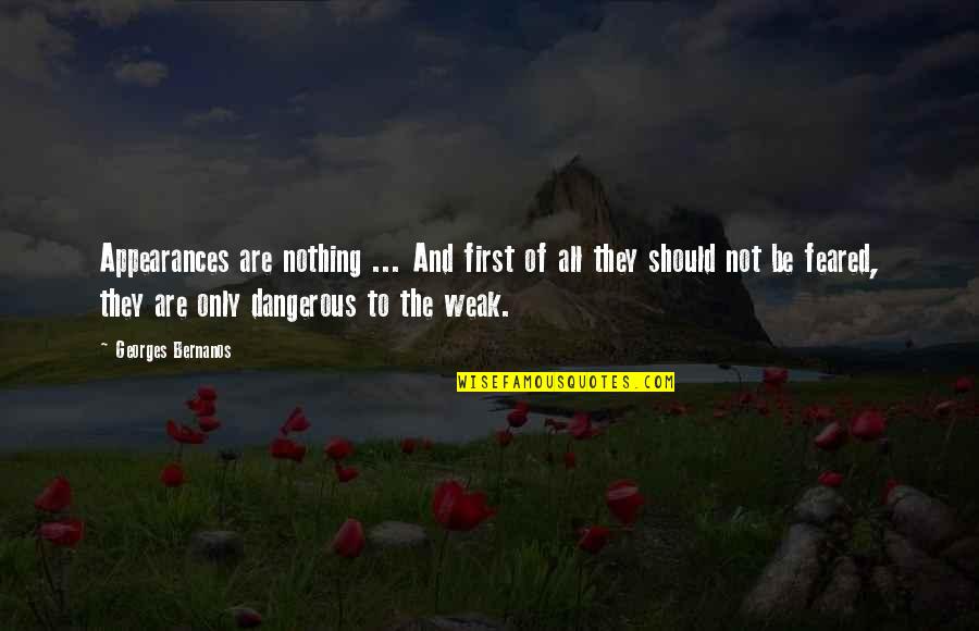 Heartbroken Short Quotes By Georges Bernanos: Appearances are nothing ... And first of all Heartbroken Short Quotes By Georges Bernanos: Appearances are nothing ... And first of all
