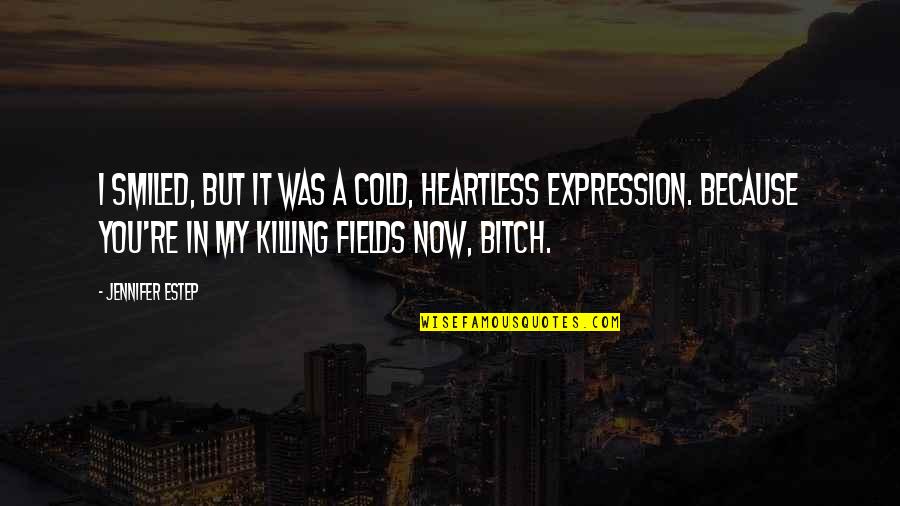 Heartless Quotes By Jennifer Estep: I smiled, but it was a cold, heartless