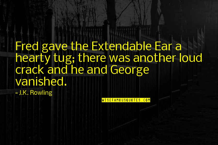 Hearty Quotes By J.K. Rowling: Fred gave the Extendable Ear a hearty tug;