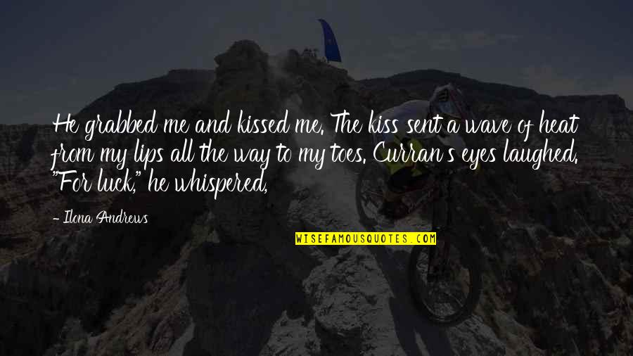 Heat's Quotes By Ilona Andrews: He grabbed me and kissed me. The kiss Heat's Quotes By Ilona Andrews: He grabbed me and kissed me. The kiss
