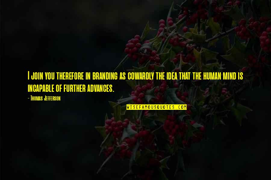 Heaven Images And Quotes By Thomas Jefferson: I join you therefore in branding as cowardly