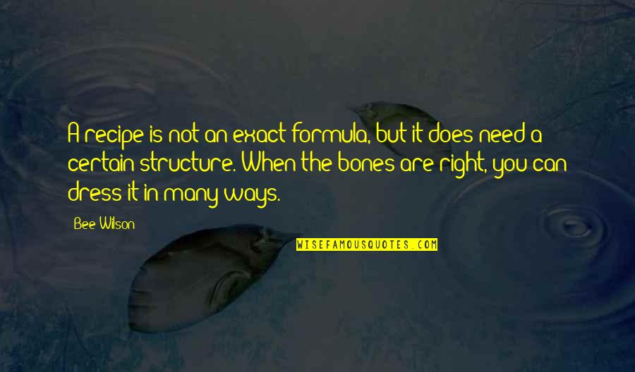 Heavenly Life James Allen Quotes By Bee Wilson: A recipe is not an exact formula, but Heavenly Life James Allen Quotes By Bee Wilson: A recipe is not an exact formula, but
