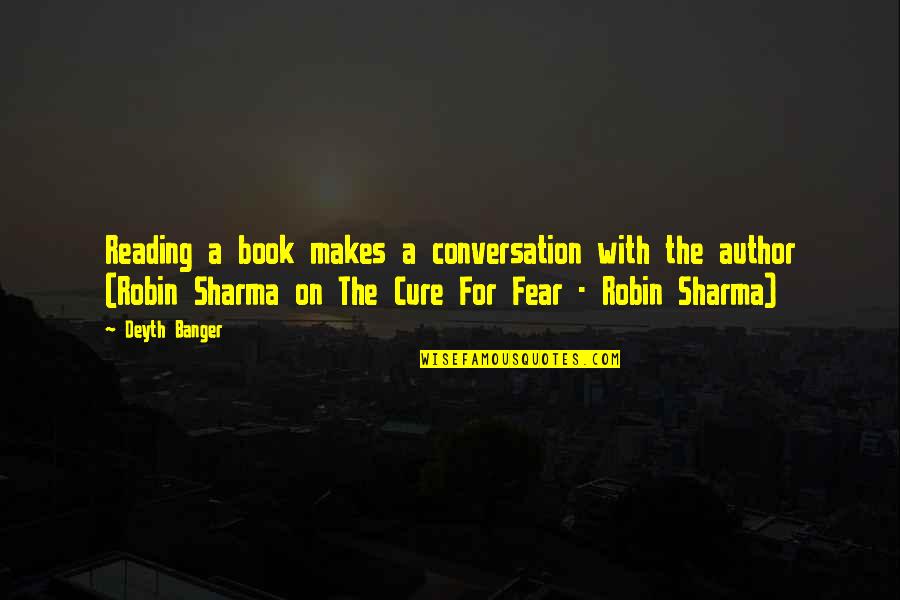 Heavent Quotes By Deyth Banger: Reading a book makes a conversation with the Heavent Quotes By Deyth Banger: Reading a book makes a conversation with the