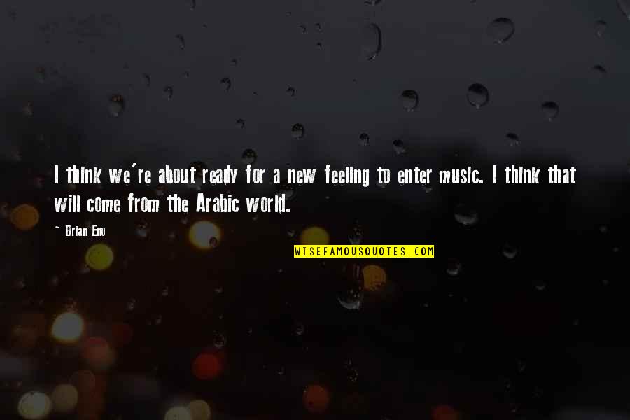 Hebbler Quotes By Brian Eno: I think we're about ready for a new Hebbler Quotes By Brian Eno: I think we're about ready for a new
