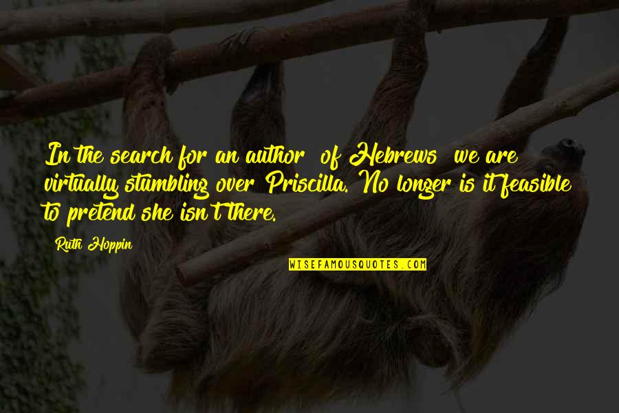 Hebrews 4 Quotes By Ruth Hoppin: In the search for an author [of Hebrews]