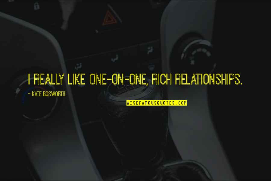 Hechizos Harry Quotes By Kate Bosworth: I really like one-on-one, rich relationships. Hechizos Harry Quotes By Kate Bosworth: I really like one-on-one, rich relationships.