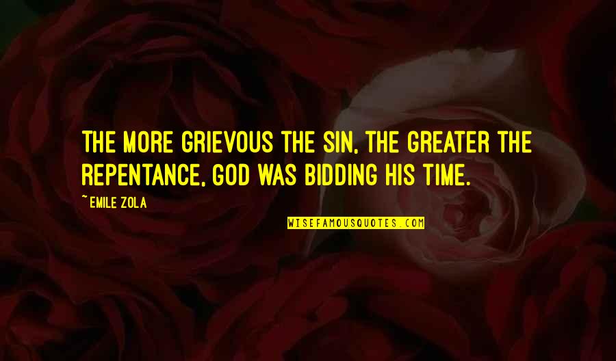 Hechts Department Quotes By Emile Zola: The more grievous the sin, the greater the