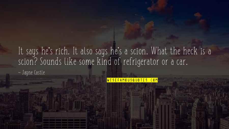 Heck Quotes By Jayne Castle: It says he's rich. It also says he's