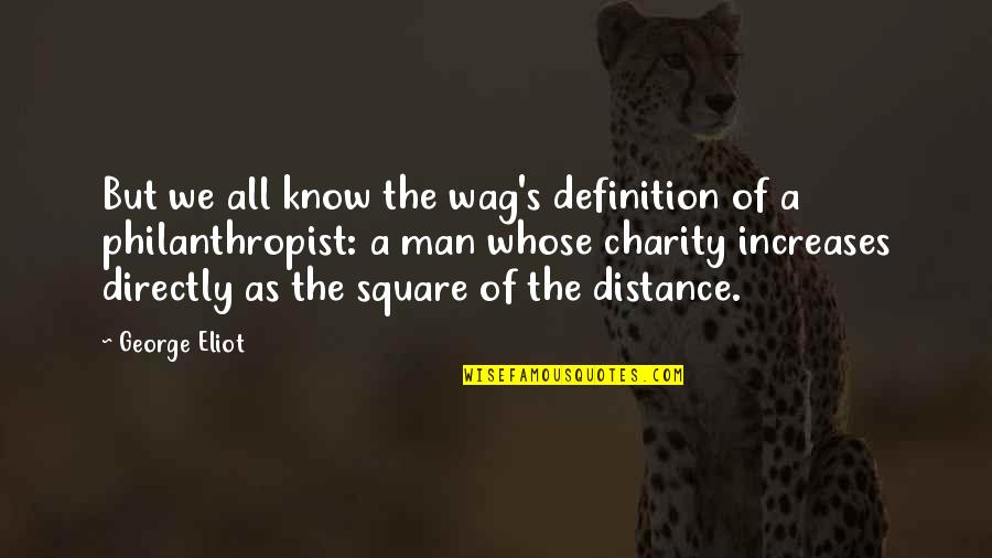 Heddleson Ridge Quotes By George Eliot: But we all know the wag's definition of