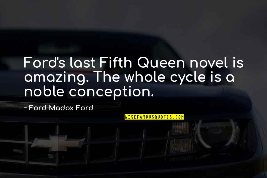 Hedeen Hughes Quotes By Ford Madox Ford: Ford's last Fifth Queen novel is amazing. The