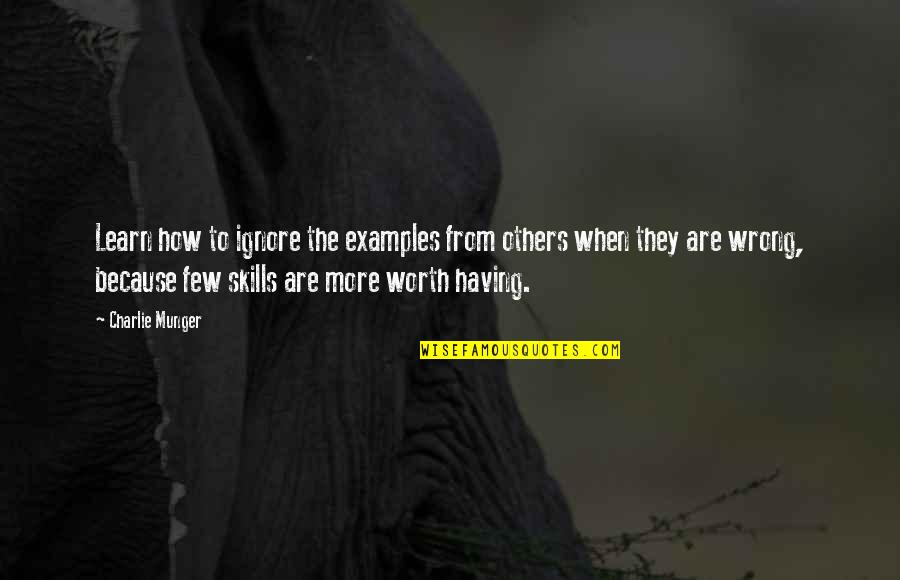 Hedgewitch Quotes By Charlie Munger: Learn how to ignore the examples from others