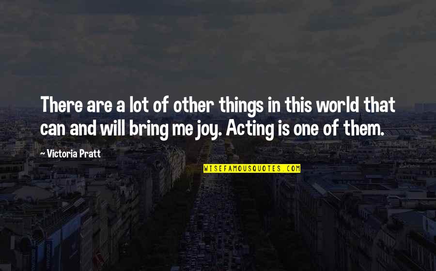 Hediyeh Golshani Quotes By Victoria Pratt: There are a lot of other things in Hediyeh Golshani Quotes By Victoria Pratt: There are a lot of other things in