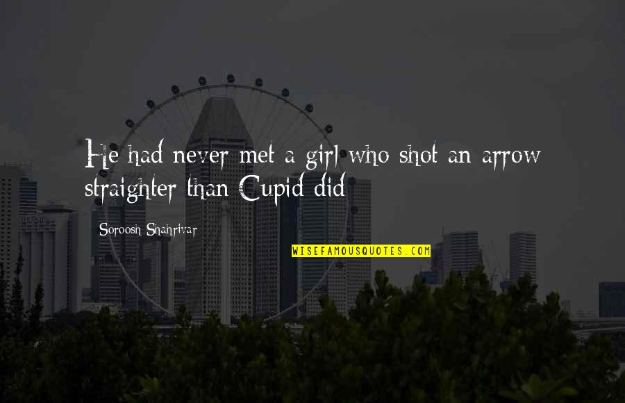 Hedonistic Adaptation Quotes By Soroosh Shahrivar: He had never met a girl who shot Hedonistic Adaptation Quotes By Soroosh Shahrivar: He had never met a girl who shot