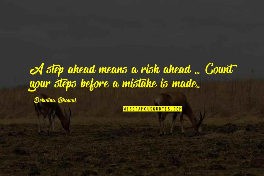 Heels Pinterest Quotes By Debolina Bhawal: A step ahead means a risk ahead ...