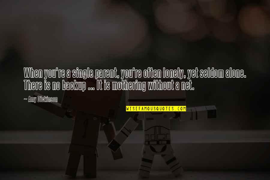 Heeth Quotes By Amy Dickinson: When you're a single parent, you're often lonely, Heeth Quotes By Amy Dickinson: When you're a single parent, you're often lonely,