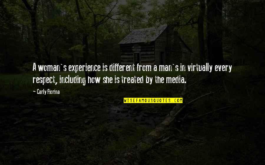 Hegery Quotes By Carly Fiorina: A woman's experience is different from a man's Hegery Quotes By Carly Fiorina: A woman's experience is different from a man's
