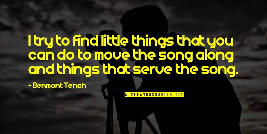 Heggedal Postkontor Quotes By Benmont Tench: I try to find little things that you Heggedal Postkontor Quotes By Benmont Tench: I try to find little things that you