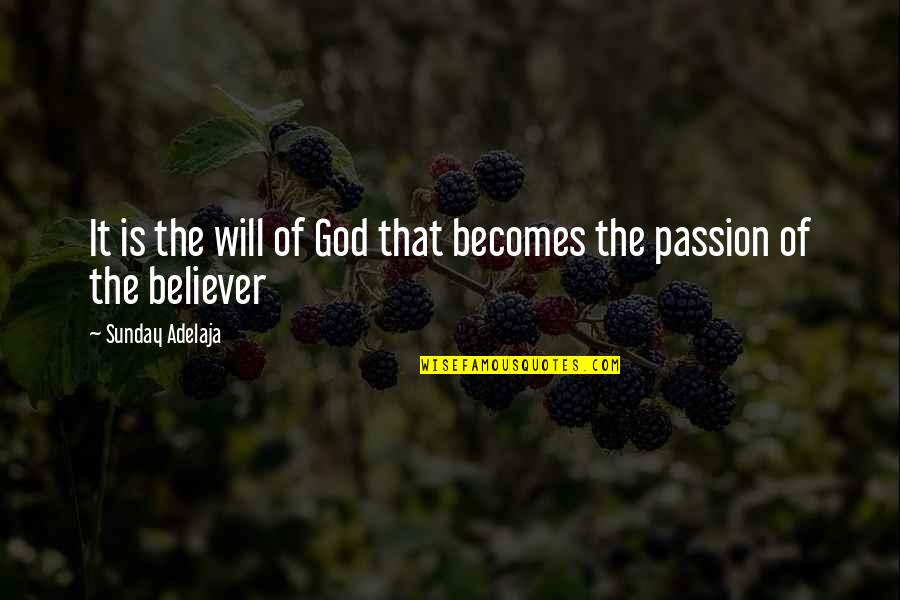 Heidbreder Inc Quotes By Sunday Adelaja: It is the will of God that becomes Heidbreder Inc Quotes By Sunday Adelaja: It is the will of God that becomes