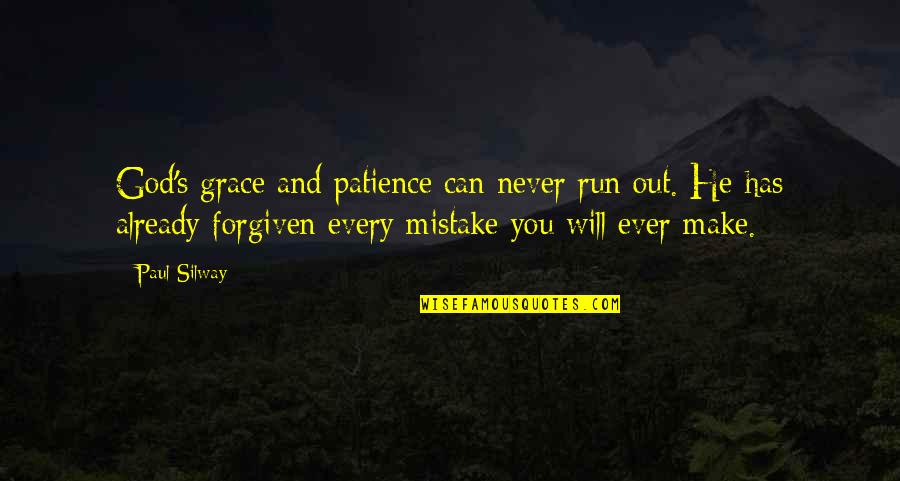 Heidie Calero Quotes By Paul Silway: God's grace and patience can never run out. Heidie Calero Quotes By Paul Silway: God's grace and patience can never run out.
