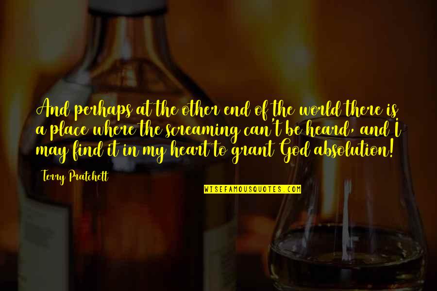 Heimir Hannesson Quotes By Terry Pratchett: And perhaps at the other end of the Heimir Hannesson Quotes By Terry Pratchett: And perhaps at the other end of the