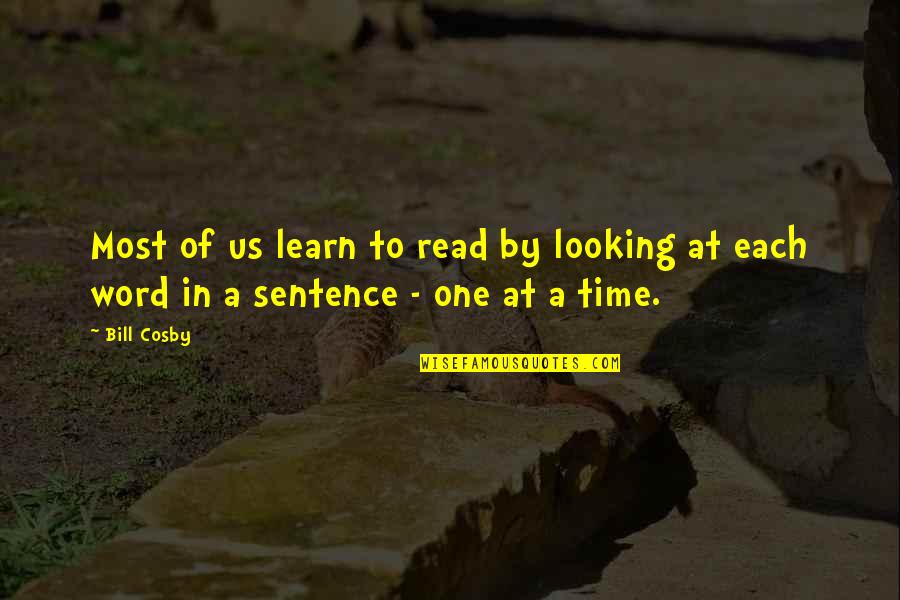 Heines Cheese Quotes By Bill Cosby: Most of us learn to read by looking
